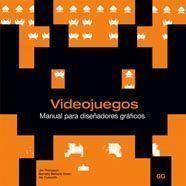 VIDEOJUEGOS. MANUAL PARA DISEÑADORES GRAFICOS | 9788425222665 | THOMPSON, JIM/BERBANK-GREEN, BARNABY/CUSWORTH, NIC | Llibreria Aqualata | Comprar llibres en català i castellà online | Comprar llibres Igualada