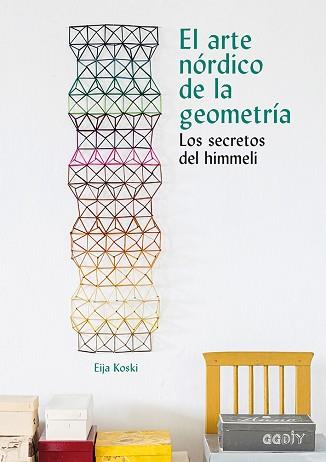 ARTE NÓRDICO DE LA GEOMETRÍA, EL | 9788425230592 | KOSKI, EIJA | Llibreria Aqualata | Comprar llibres en català i castellà online | Comprar llibres Igualada