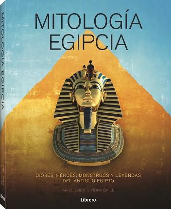 MITOLOGIA EGIPCIA | 9788411540278 | SLICK, ARIEL | Llibreria Aqualata | Comprar llibres en català i castellà online | Comprar llibres Igualada