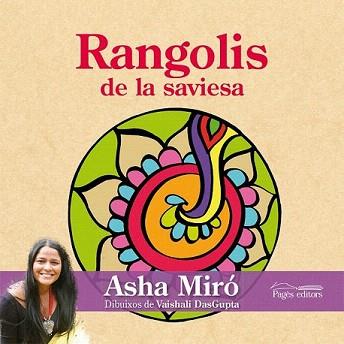 RANGOLIS DE LA SAVIESA | 9788499753980 | MIRÓ, ASHA | Llibreria Aqualata | Comprar llibres en català i castellà online | Comprar llibres Igualada