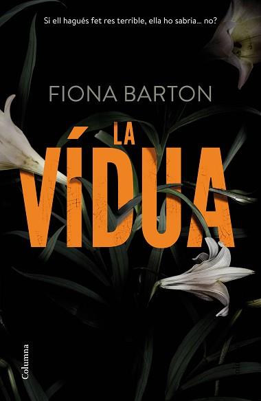 VÍDUA, LA | 9788466420945 | BARTON, FIONA | Llibreria Aqualata | Comprar llibres en català i castellà online | Comprar llibres Igualada
