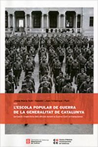 ESCOLA POPULAR DE GUERRA DE LA GENERALITAT DE CATALUNYA /L' | 9788418986062 | SOLÉ I SABATÉ, JOSEP M. / VILLARROYA I FONT, JOAN | Llibreria Aqualata | Comprar llibres en català i castellà online | Comprar llibres Igualada