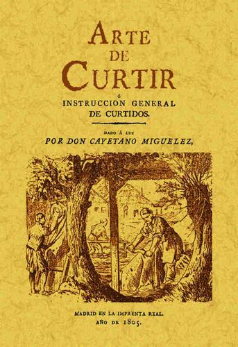 ARTE DE CURTIR, EL | 9788497611015 | MIGUELEZ, CAYETANO | Llibreria Aqualata | Comprar llibres en català i castellà online | Comprar llibres Igualada