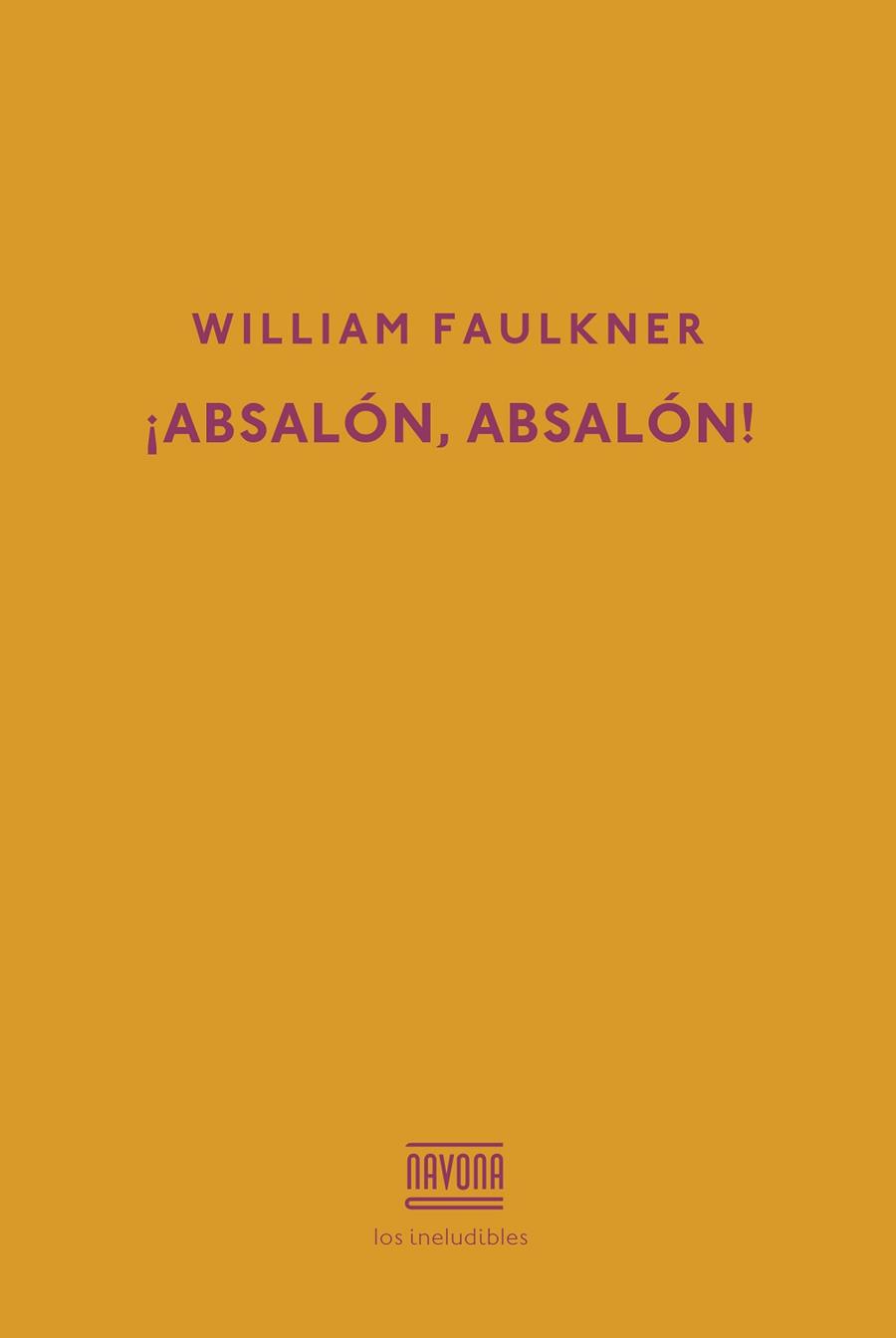 ABSALÓN, ABSALÓN! | 9788417181277 | FAULKNER, WILLIAM | Llibreria Aqualata | Comprar llibres en català i castellà online | Comprar llibres Igualada