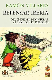 REPENSAR IBERIA | 9788412595499 | VILLARES, RAMÓN | Llibreria Aqualata | Comprar llibres en català i castellà online | Comprar llibres Igualada