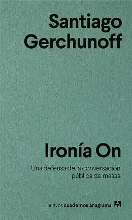 IRONÍA ON | 9788433916266 | GERCHUNOFF, SANTIAGO | Llibreria Aqualata | Comprar llibres en català i castellà online | Comprar llibres Igualada