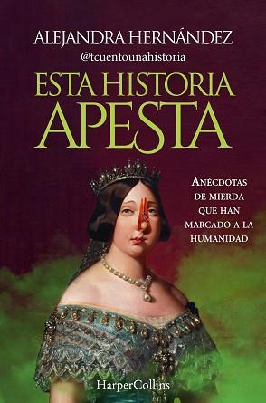 ESTA HISTORIA APESTA | 9788491399094 | HERNÁNDEZ, ALEJANDRA | Llibreria Aqualata | Comprar llibres en català i castellà online | Comprar llibres Igualada