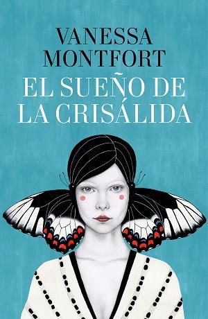 SUEÑO DE LA CRISÁLIDA, EL | 9788401021060 | MONTFORT, VANESSA | Llibreria Aqualata | Comprar llibres en català i castellà online | Comprar llibres Igualada