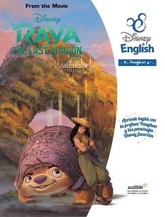 RAYA AND THE LAST DRAGON (DISNEY ENGLISH VAUGHAN) | 9788419054050 | DISNEY | Llibreria Aqualata | Comprar llibres en català i castellà online | Comprar llibres Igualada