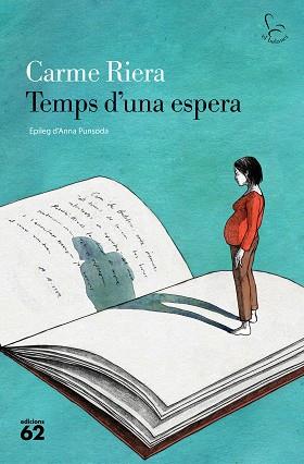 TEMPS D'UNA ESPERA | 9788429781083 | RIERA, CARME | Llibreria Aqualata | Comprar llibres en català i castellà online | Comprar llibres Igualada