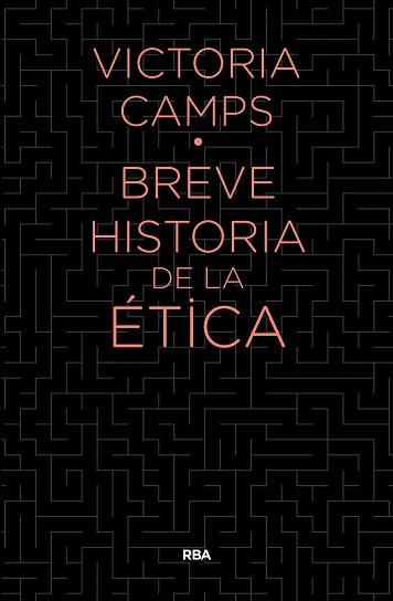 BREVE HISTORIA DE LA ETICA | 9788490567890 | CAMPS CERVERA, VICTORIA | Llibreria Aqualata | Comprar llibres en català i castellà online | Comprar llibres Igualada