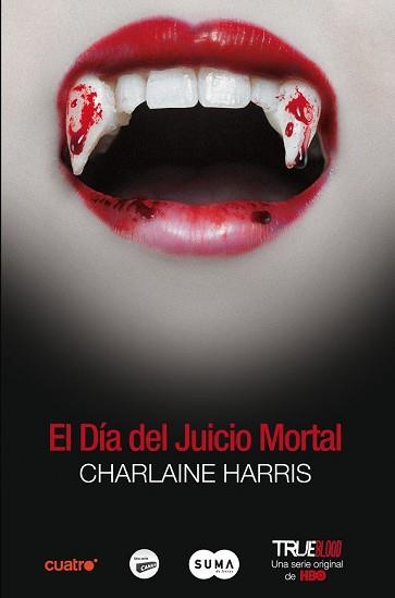 DIA DEL JUICIO MORTAL, EL (TRUE BLOOD 11) | 9788483652503 | HARRIS, CHARLAINE | Llibreria Aqualata | Comprar llibres en català i castellà online | Comprar llibres Igualada