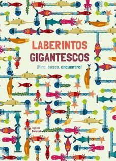 LABERINTOS GIGANTESCOS (VVKIDS) | 9788468251936 | BARUZZI, AGNESE | Llibreria Aqualata | Comprar llibres en català i castellà online | Comprar llibres Igualada