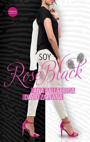 SOY ROSE BLACK | 9788417451349 | BALLABRIGA, ANA / ZAPLANA, DAVID | Llibreria Aqualata | Comprar llibres en català i castellà online | Comprar llibres Igualada
