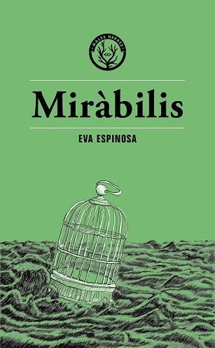 MIRÀBILIS | 9788412538496 | ESPINOSA, EVA | Llibreria Aqualata | Comprar llibres en català i castellà online | Comprar llibres Igualada
