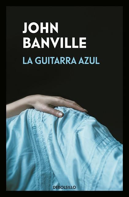 GUITARRA AZUL. LA | 9788466346078 | BANVILLE, JOHN | Llibreria Aqualata | Comprar llibres en català i castellà online | Comprar llibres Igualada