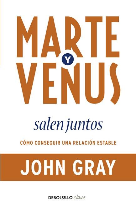 MARTE Y VENUS SALEN JUNTOS (DEBOLSILLO CLAVE) | 9788499083926 | GRAY, JOHN | Llibreria Aqualata | Comprar llibres en català i castellà online | Comprar llibres Igualada