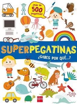 SUPERPEGATINAS¿SABES POR QUE...? | 9788491073109 | LIBRI, DE AGOSTINI | Llibreria Aqualata | Comprar llibres en català i castellà online | Comprar llibres Igualada
