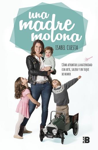 UNA MADRE MOLONA | 9788417001827 | CUESTA, ISABEL | Llibreria Aqualata | Comprar llibres en català i castellà online | Comprar llibres Igualada