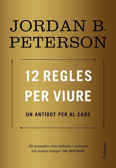 12 REGLES PER VIURE | 9788466424370 | PETERSON, JORDAN | Llibreria Aqualata | Comprar llibres en català i castellà online | Comprar llibres Igualada