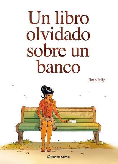 UN LIBRO OLVIDADO SOBRE UN BANCO | 9788491468882 | JIM / MIG | Llibreria Aqualata | Comprar llibres en català i castellà online | Comprar llibres Igualada