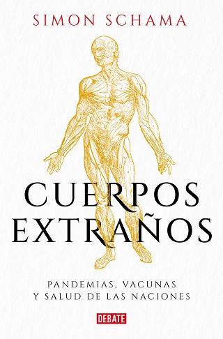 CUERPOS EXTRAÑOS | 9788499929576 | SCHAMA, SIMON | Llibreria Aqualata | Comprar llibres en català i castellà online | Comprar llibres Igualada
