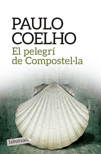 PELEGRÍ DE COMPOSTEL·LA, EL | 9788416334292 | COELHO, PAULO  | Llibreria Aqualata | Comprar llibres en català i castellà online | Comprar llibres Igualada