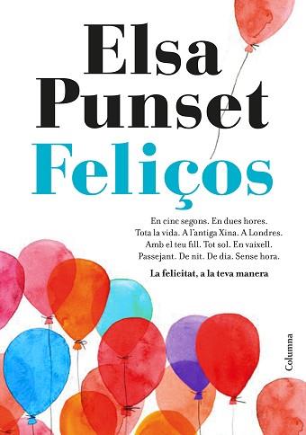 FELIÇOS | 9788466423274 | PUNSET, ELSA | Llibreria Aqualata | Comprar llibres en català i castellà online | Comprar llibres Igualada