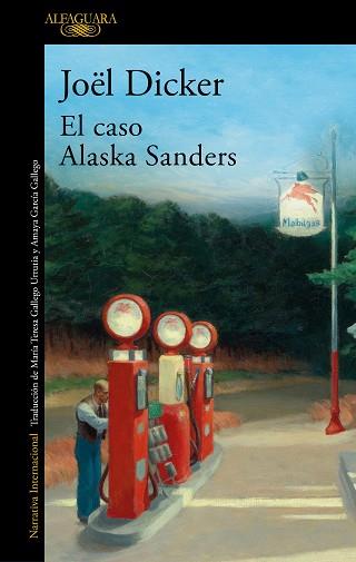 CASO ALASKA SANDERS, EL | 9788420462127 | DICKER, JOËL | Llibreria Aqualata | Comprar llibres en català i castellà online | Comprar llibres Igualada