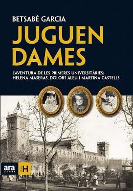 JUGUEN DAMES | 9788492552924 | GARCIA, BETSABE | Llibreria Aqualata | Comprar llibres en català i castellà online | Comprar llibres Igualada