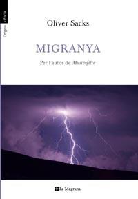 MIGRANYA | 9788482649979 | SACKS, OLIVER | Llibreria Aqualata | Comprar llibres en català i castellà online | Comprar llibres Igualada