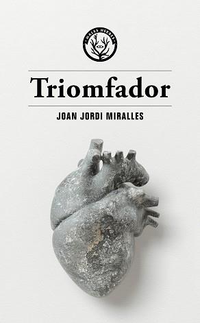 TRIOMFADOR | 9788412538472 | MIRALLES, JOAN JORDI | Llibreria Aqualata | Comprar llibres en català i castellà online | Comprar llibres Igualada