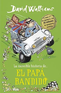 INCREÍBLE HISTORIA DEL PAPÁ BANDIDO, LA | 9788490439548 | WALLIAMS, DAVID | Llibreria Aqualata | Comprar llibres en català i castellà online | Comprar llibres Igualada