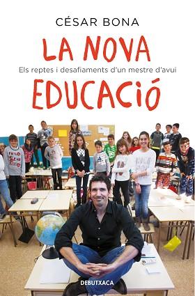 NOVA EDUCACIÓ, LA | 9788418132582 | BONA, CÉSAR | Llibreria Aqualata | Comprar llibres en català i castellà online | Comprar llibres Igualada