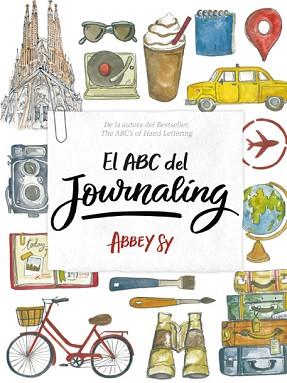 ABC DEL JOURNALING, EL | 9788416500918 | ABBEY SY | Llibreria Aqualata | Comprar llibres en català i castellà online | Comprar llibres Igualada