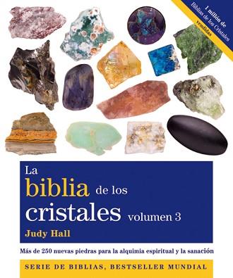 BIBLIA DE LOS CRISTALES, LA. VOLUMEN 3 | 9788484454700 | HALL, JUDY | Llibreria Aqualata | Comprar llibres en català i castellà online | Comprar llibres Igualada