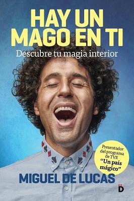 HAY UN MAGO EN TI | 9788418011009 | DE LUCAS, MIGUEL | Llibreria Aqualata | Comprar llibres en català i castellà online | Comprar llibres Igualada