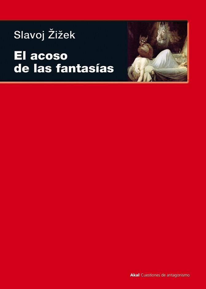 ACOSO DE LAS FANTASIAS, EL | 9788446027720 | ZIZEK, SLAVOJ (1949- ) | Llibreria Aqualata | Comprar llibres en català i castellà online | Comprar llibres Igualada