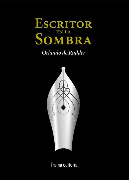 ESCRITOR EN LA SOMBRA | 9788489239975 | DE RUDDER, ORLANDO | Llibreria Aqualata | Comprar llibres en català i castellà online | Comprar llibres Igualada