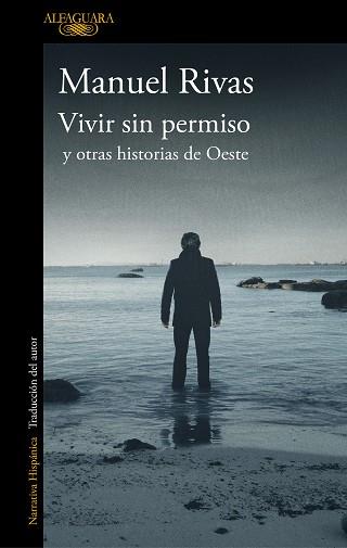 VIVIR SIN PERMISO Y OTRAS HISTORIAS DE OESTE | 9788420437378 | RIVAS, MANUEL | Llibreria Aqualata | Comprar llibres en català i castellà online | Comprar llibres Igualada