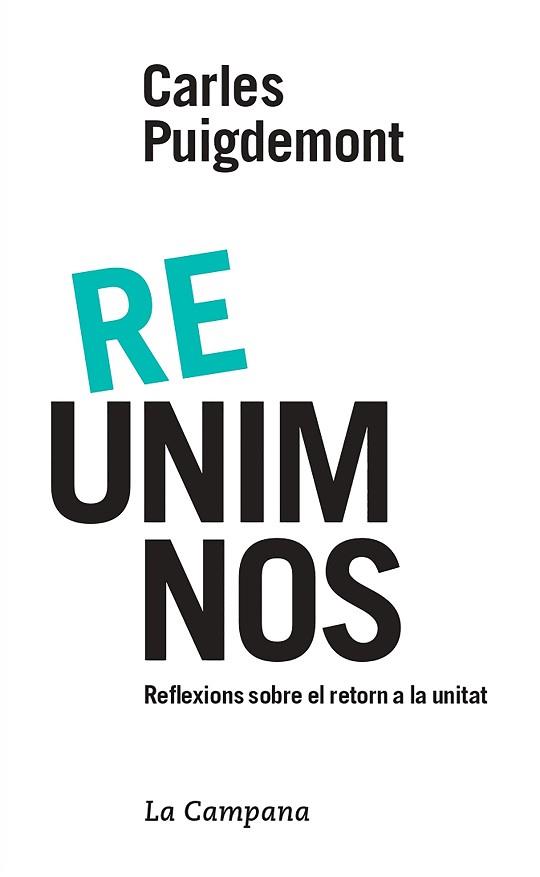 REUNIM-NOS | 9788416863600 | PUIGDEMONT, CARLES | Llibreria Aqualata | Comprar llibres en català i castellà online | Comprar llibres Igualada