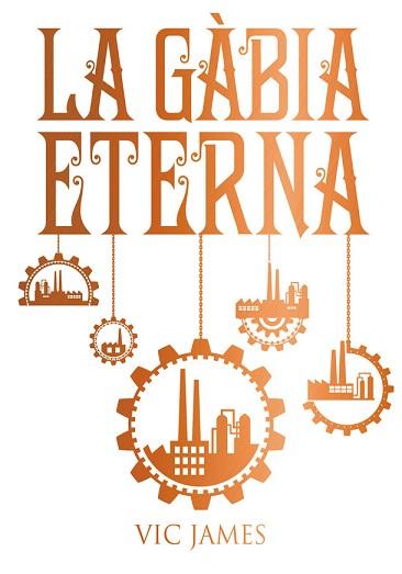 GÀBIA ETERNA, LA | 9788424661694 | JAMES, VIC | Llibreria Aqualata | Comprar llibres en català i castellà online | Comprar llibres Igualada