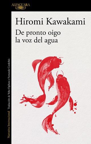 DE PRONTO OIGO LA VOZ DEL AGUA | 9788420423906 | KAWAKAMI, HIROMI | Llibreria Aqualata | Comprar llibres en català i castellà online | Comprar llibres Igualada