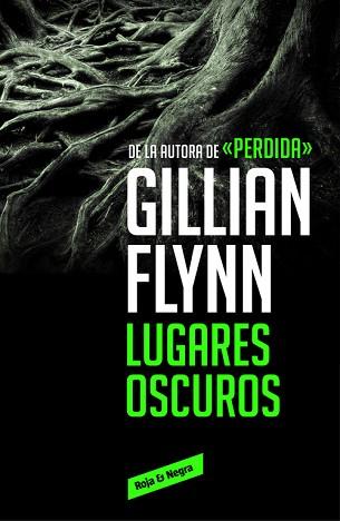 LUGARES OSCUROS | 9788416195589 | FLYNN, GILLIAN | Llibreria Aqualata | Comprar llibres en català i castellà online | Comprar llibres Igualada