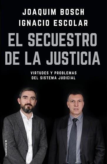 SECUESTRO DE LA JUSTICIA, EL | 9788417092832 | ESCOLAR, IGNACIO / BOSCH GRAU, JOAQUIM | Llibreria Aqualata | Comprar llibres en català i castellà online | Comprar llibres Igualada