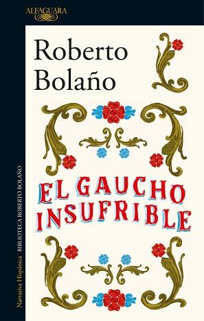 GAUCHO INSUFRIBLE, EL | 9788420431482 | BOLAÑO, ROBERTO | Llibreria Aqualata | Comprar llibres en català i castellà online | Comprar llibres Igualada