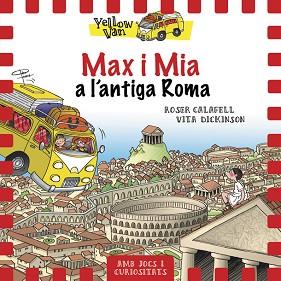 YELLOW VAN 12. MAX I MIA A L'ANTIGA ROMA | 9788424663155 | DICKINSON, VITA | Llibreria Aqualata | Comprar llibres en català i castellà online | Comprar llibres Igualada