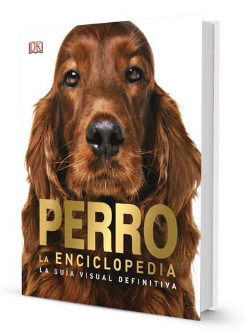 PERRO. LA ENCICLOPEDIA | 9788417452131 | AA.VV. | Llibreria Aqualata | Comprar llibres en català i castellà online | Comprar llibres Igualada
