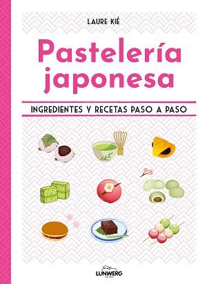 PASTELERÍA JAPONESA | 9788419875426 | KIÉ, LAURE | Llibreria Aqualata | Comprar libros en catalán y castellano online | Comprar libros Igualada