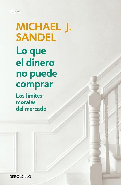 LO QUE EL DINERO NO PUEDE COMPRAR | 9788466348096 | SANDEL, MICHAEL J. | Llibreria Aqualata | Comprar llibres en català i castellà online | Comprar llibres Igualada